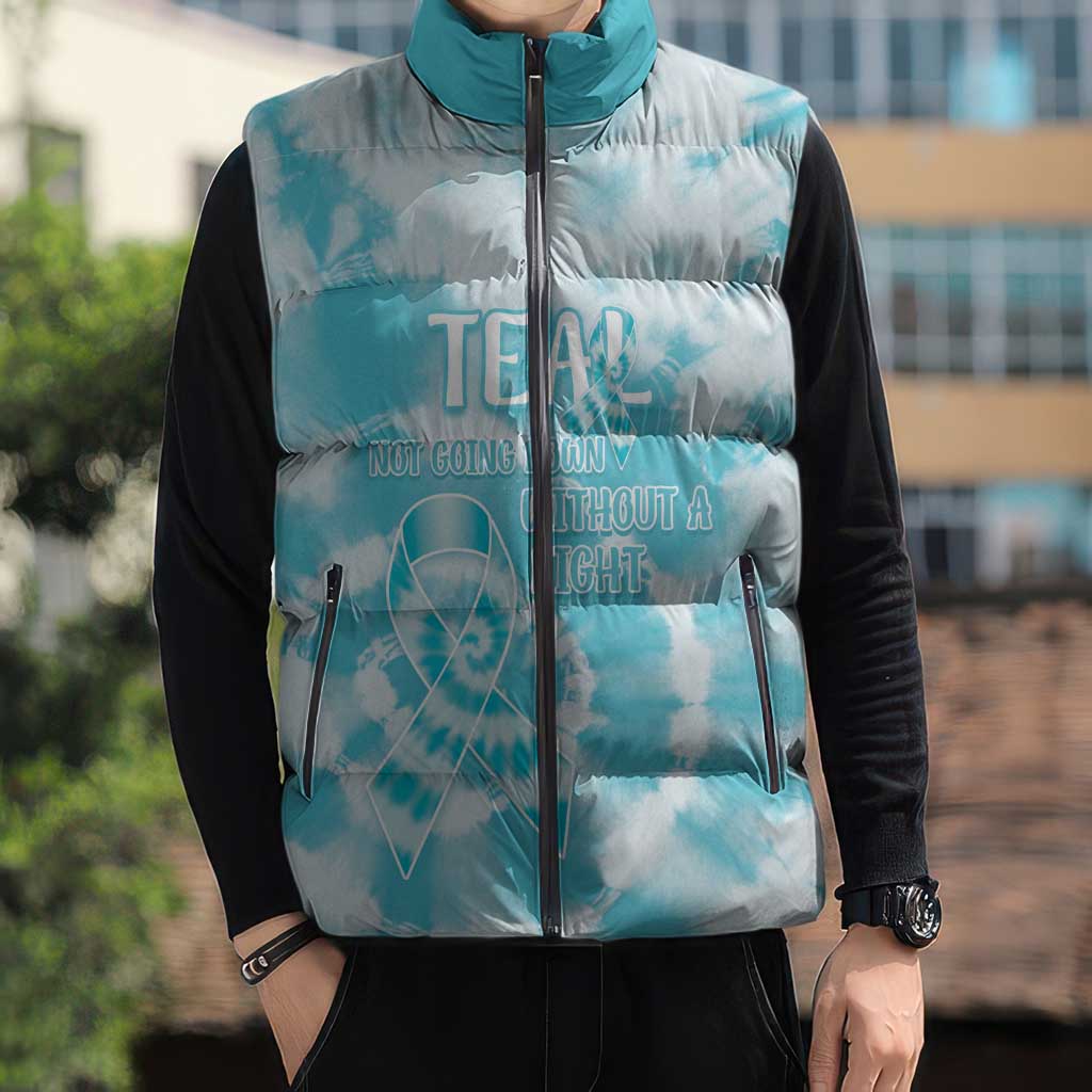 Teal Ribbon Cervical Cancer Awareness Sleeveless Puffer Jacket Not Going Down Without A Fight Tie Dye - Wonder Print Shop