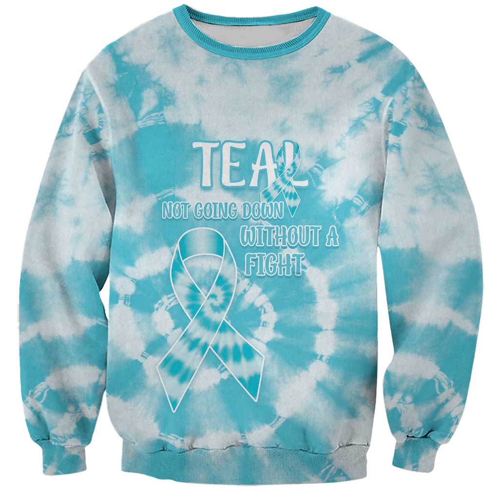 Teal Ribbon Cervical Cancer Awareness Sweatshirt Not Going Down Without A Fight Tie Dye - Wonder Print Shop