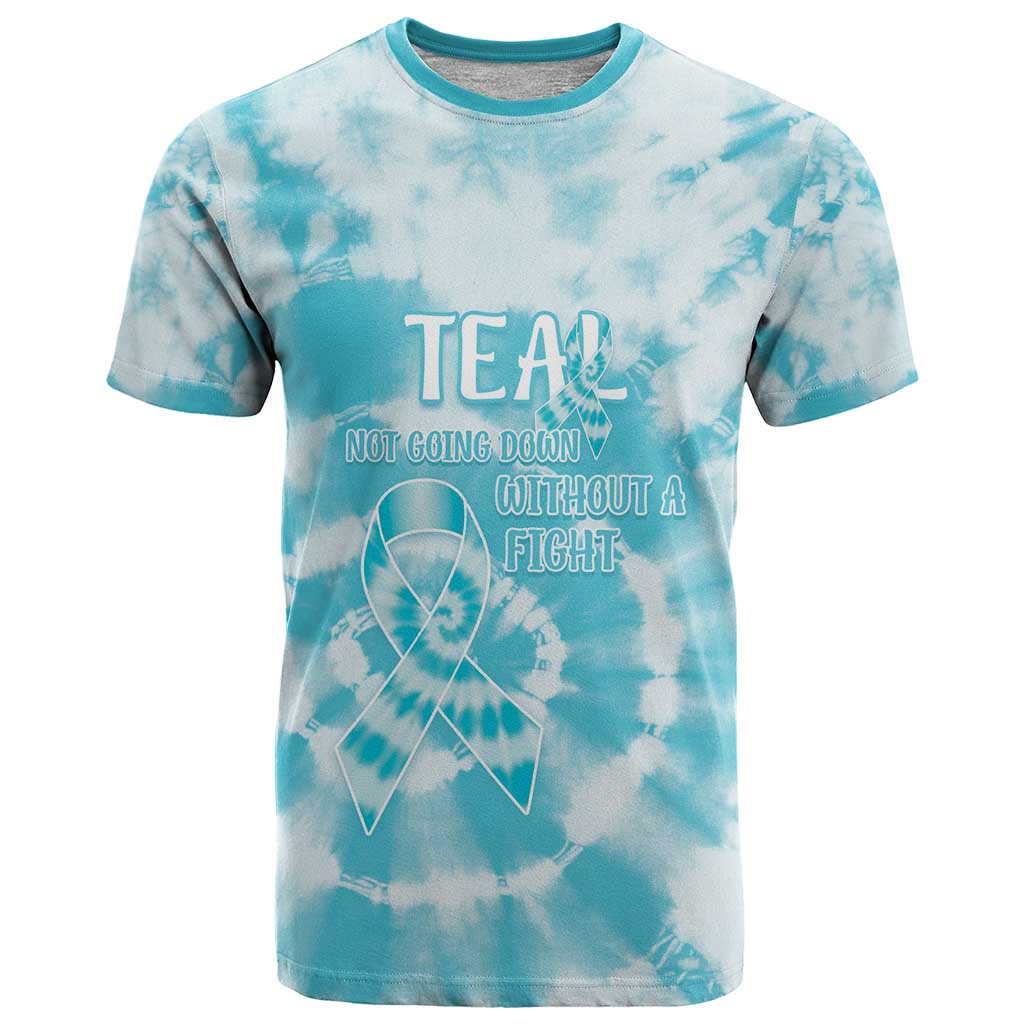Teal Ribbon Cervical Cancer Awareness T Shirt Not Going Down Without A Fight Tie Dye - Wonder Print Shop