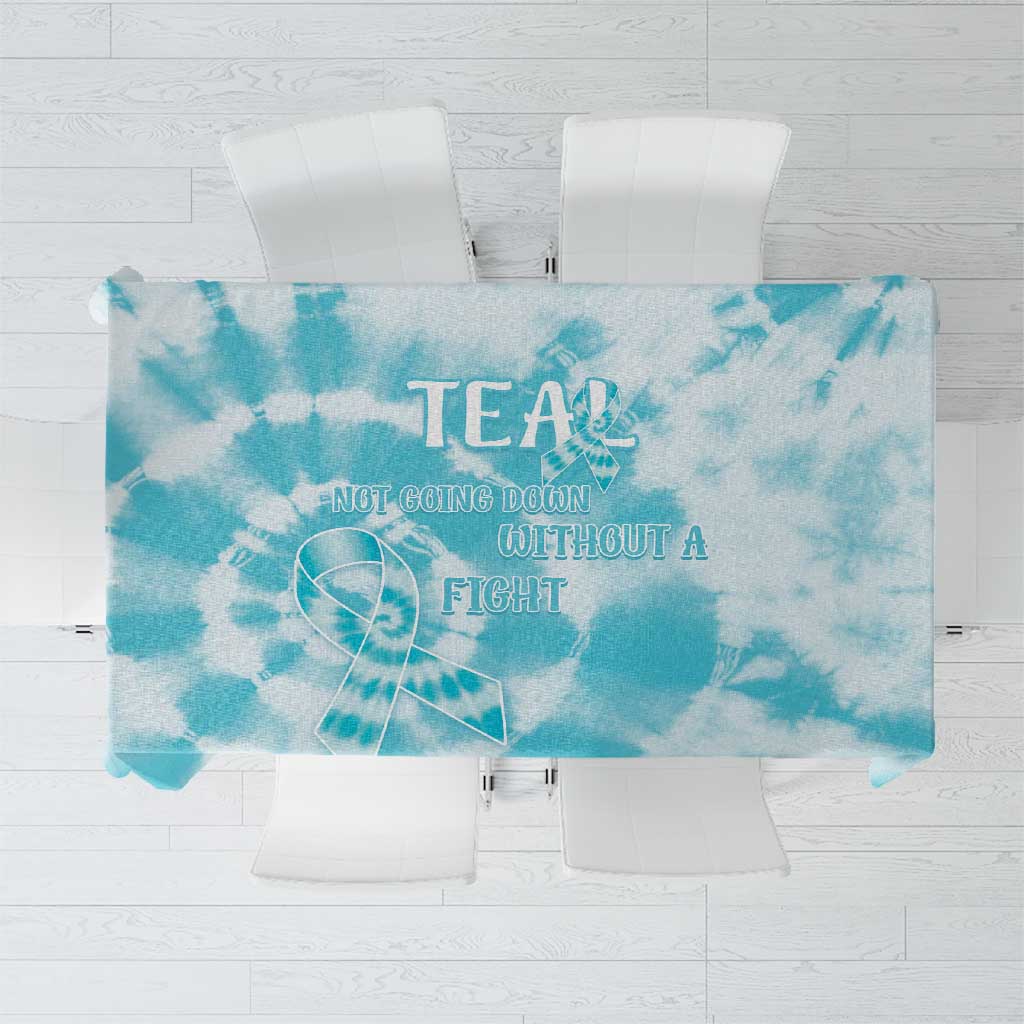 Teal Ribbon Cervical Cancer Awareness Tablecloth Not Going Down Without A Fight Tie Dye - Wonder Print Shop