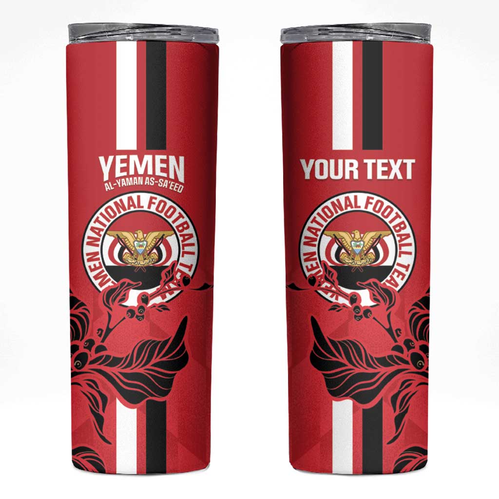 Custom Yemen Football Skinny Tumbler Come On Al-Yaman as-Sa'eed