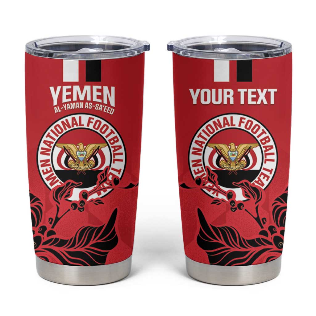 Custom Yemen Football Tumbler Cup Come On Al-Yaman as-Sa'eed