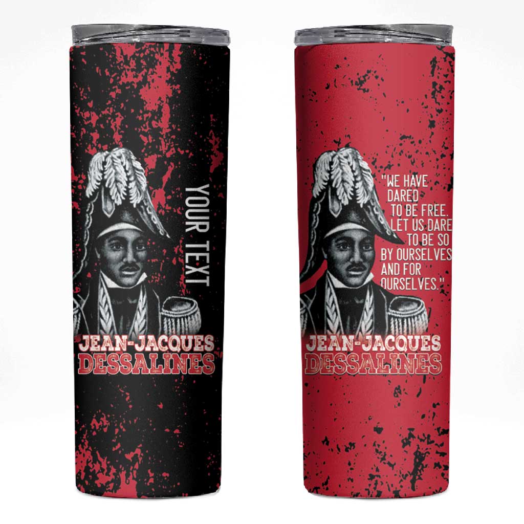 Personalized Jean-Jacques Dessalines Afro Haiti Skinny Tumbler Emperor Of First Empire Grunge Style - Wonder Print Shop