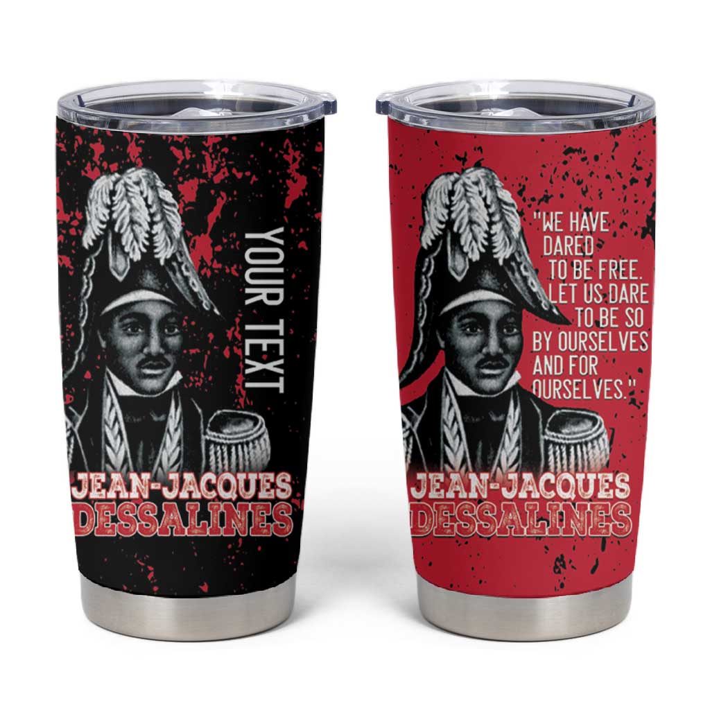 Personalized Jean-Jacques Dessalines Afro Haiti Tumbler Cup Emperor Of First Empire Grunge Style - Wonder Print Shop