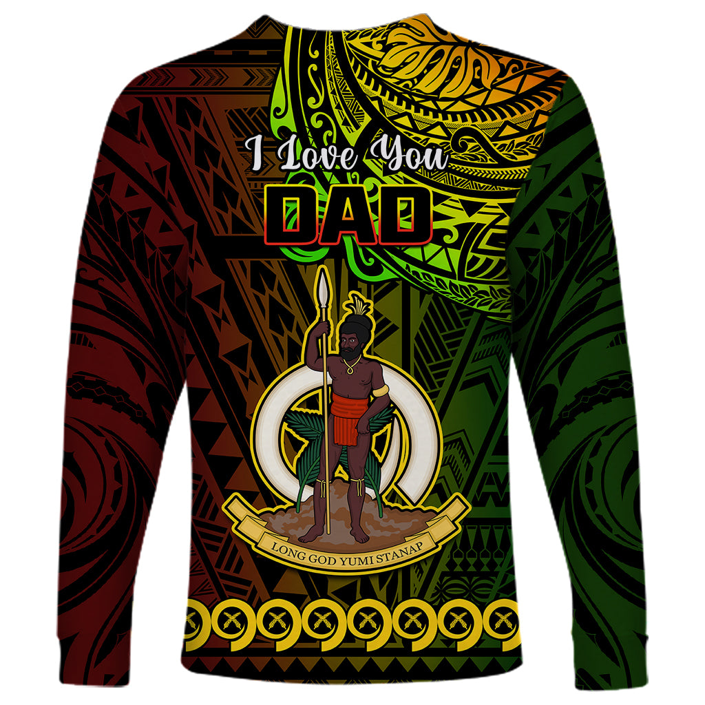 Polynesian Pride Father Day Vanuatu Long Sleeve Shirt I Love You Dad Reggae Version - Wonder Print Shop