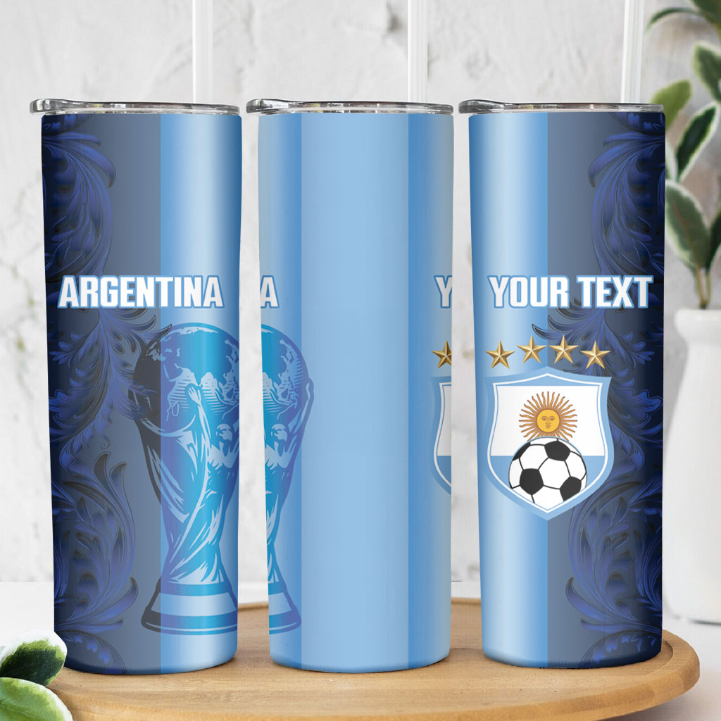 Custom Argentina World Football 2026 Skinny Tumbler La Albiceleste 4th Champion Proud