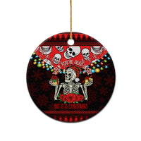 Skull Christmas Ceramic Ornament When You Are Dead Inside But It Is Christmas - Wonder Print Shop