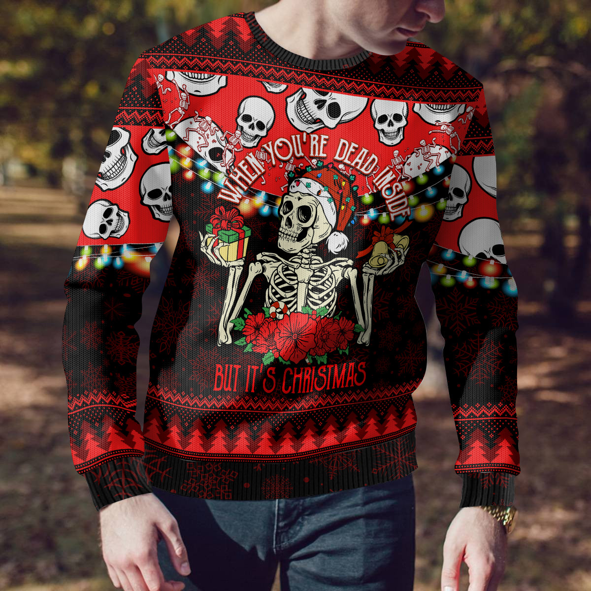 Skull Christmas Ugly Christmas Sweater When You Are Dead Inside But It Is Christmas - Wonder Print Shop