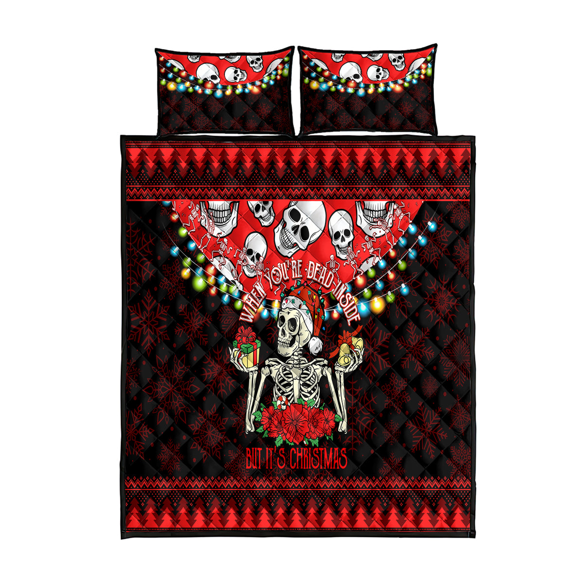 Skull Christmas Quilt Bed Set When You Are Dead Inside But It Is Christmas - Wonder Print Shop