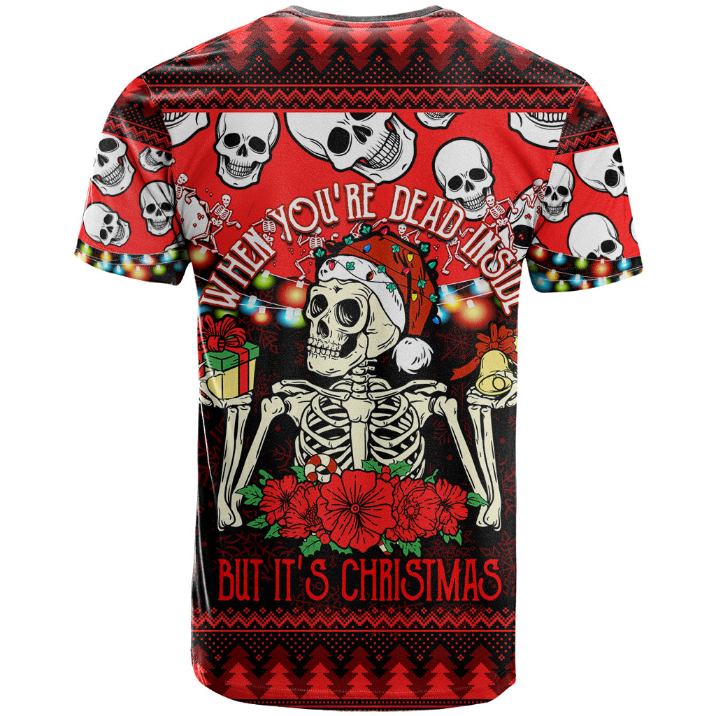 Skull Christmas T Shirt When You Are Dead Inside But It Is Christmas - Wonder Print Shop
