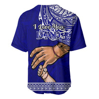 Polynesian Pride Father Day American Samoa Baseball Jersey I Love You Dad - Wonder Print Shop