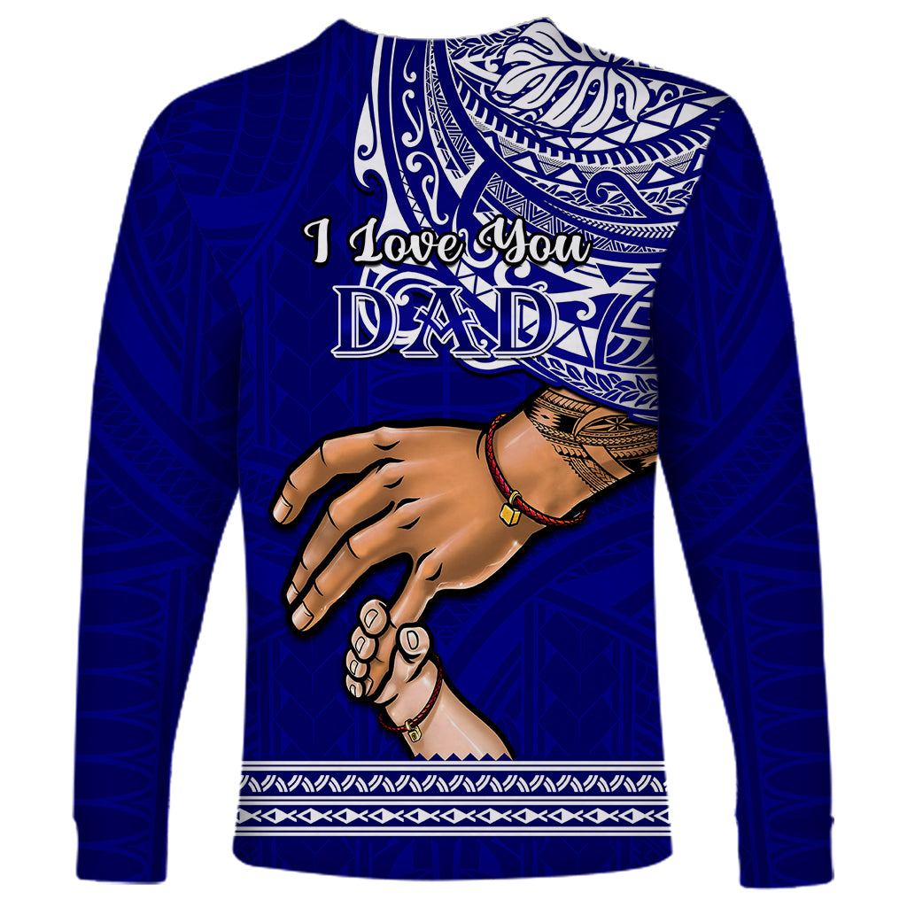 Polynesian Pride Father Day American Samoa Long Sleeve Shirt I Love You Dad - Wonder Print Shop