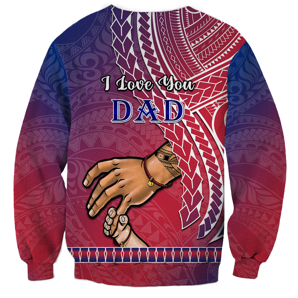 Polynesian Pride Father Day Guam Sweatshirt I Love You Dad Guaman Latte Stone - Wonder Print Shop