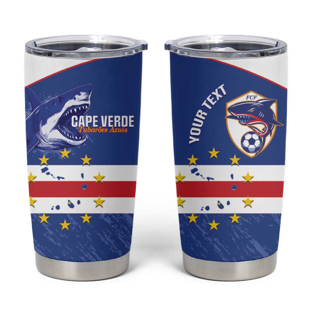 Cape Verde Football Custom Tumbler Cup Come On Tubaroes Azuis Shark - Wonder Print Shop