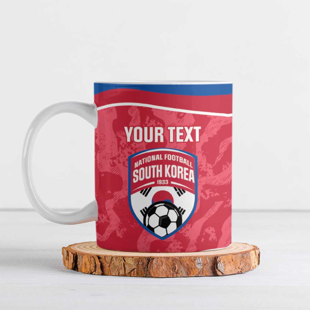 Custom South Korea Football Ceramic Mug 2026 Come On Taegeuk Warriors - Wonder Print Shop