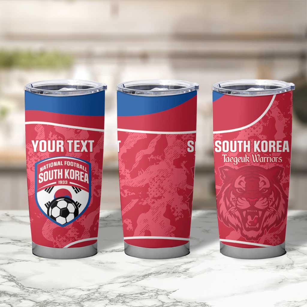 Custom South Korea Football Tumbler Cup 2026 Come On Taegeuk Warriors - Wonder Print Shop