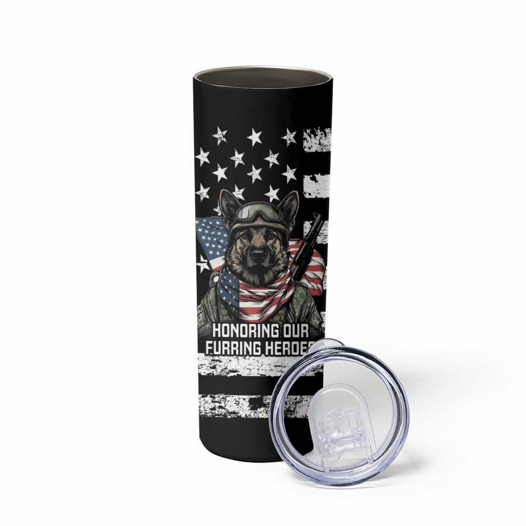 USA National K9 Veterans Day Skinny Tumbler Honoring Our Furring Heroes