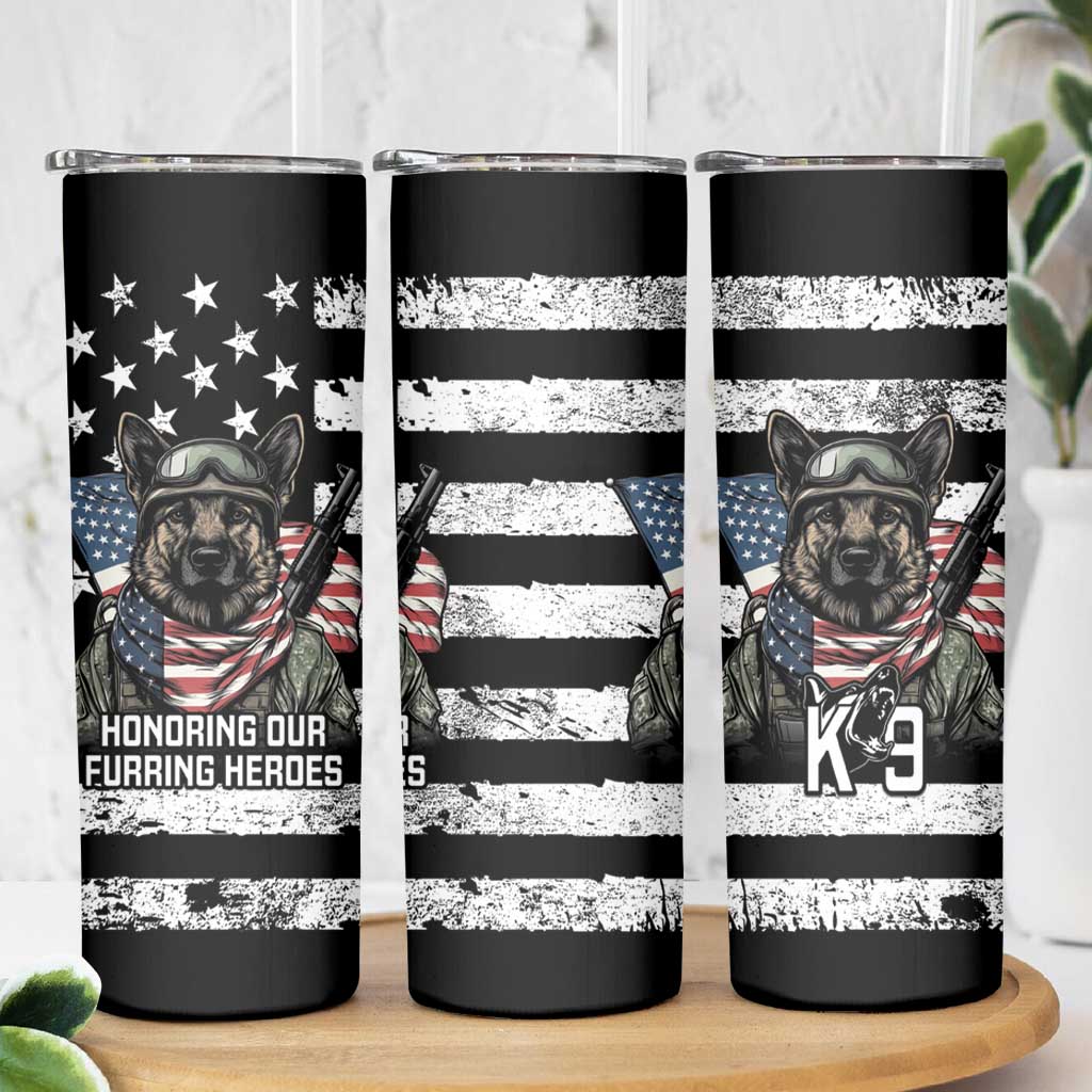 USA National K9 Veterans Day Skinny Tumbler Honoring Our Furring Heroes