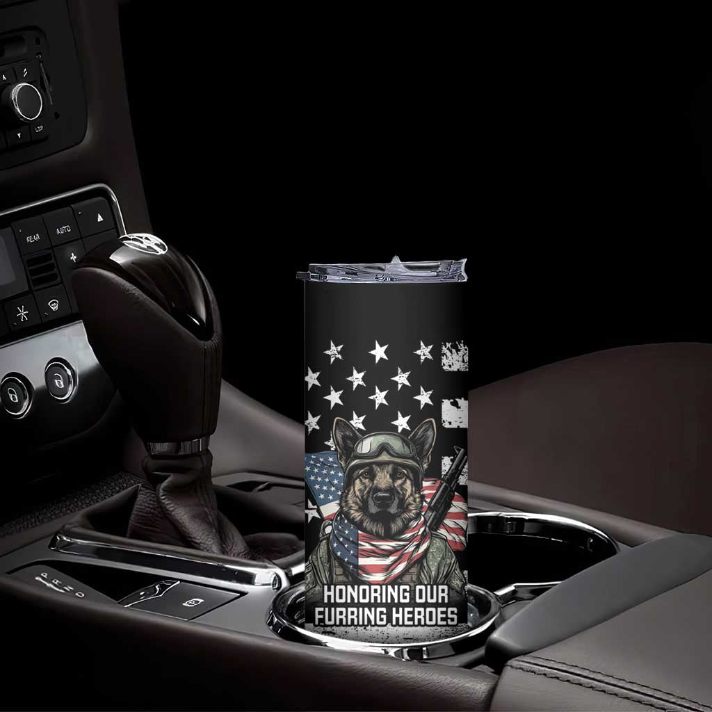 USA National K9 Veterans Day Skinny Tumbler Honoring Our Furring Heroes