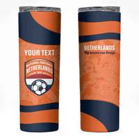 Custom Netherlands Football Skinny Tumbler 2026 Come On Oranje - Wonder Print Shop