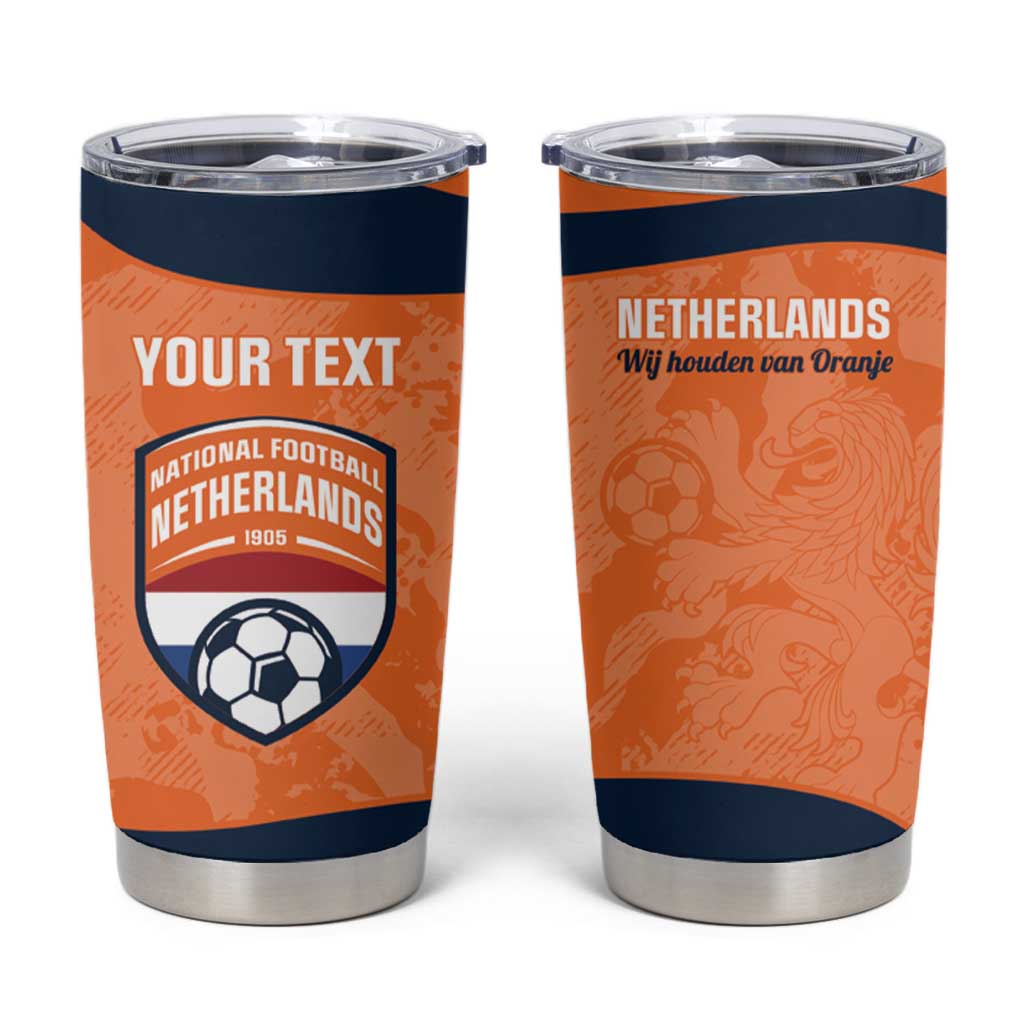 Custom Netherlands Football Tumbler Cup 2026 Come On Oranje - Wonder Print Shop