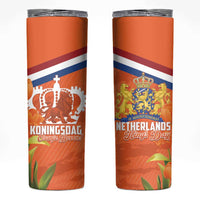 Koningsdag Netherlands King's Day Skinny Tumbler Oranje Boven Holland Tulips