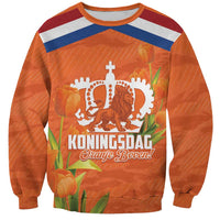 Koningsdag Netherlands King's Day Sweatshirt Oranje Boven Holland Tulips