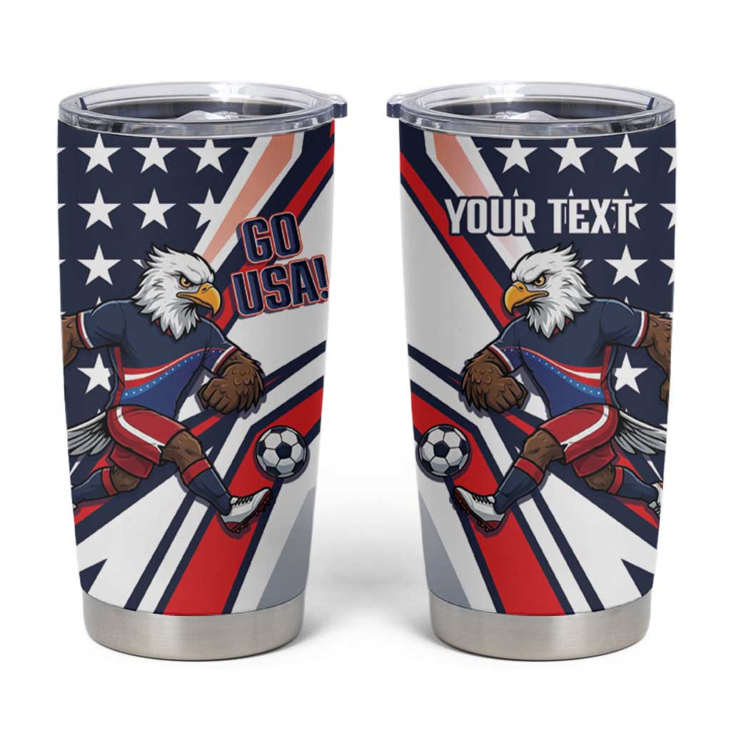 USA 2026 Soccer Custom Tumbler Cup United States Eagle Go Champions