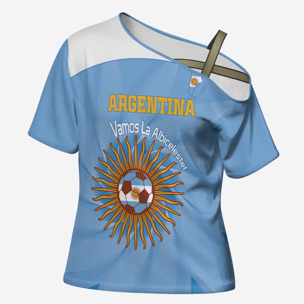 Custom Argentina Football Cross Shoulder Shirt Vamos La Albiceleste Blue Version - Wonder Print Shop