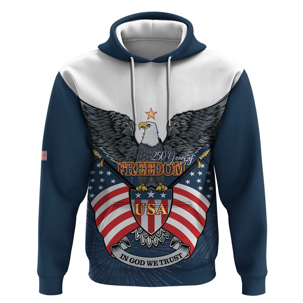Personalized United States 4th Of July Hoodie 250 Years Of Freedom USA Power Eagle - Wonder Print Shop