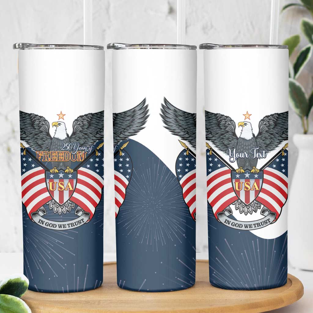 Personalized United States 4th Of July Skinny Tumbler 250 Years Of Freedom USA Power Eagle - Wonder Print Shop