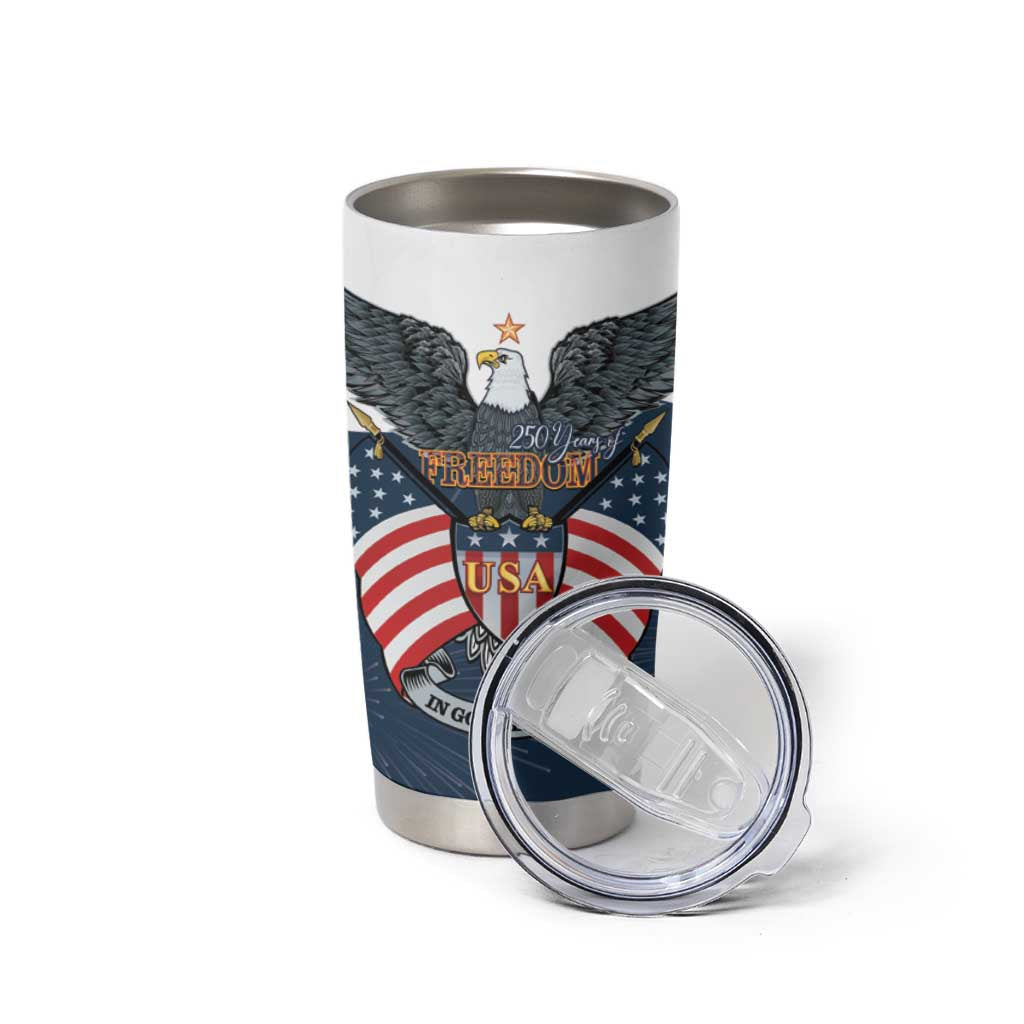 Personalized United States 4th Of July Tumbler Cup 250 Years Of Freedom USA Power Eagle - Wonder Print Shop