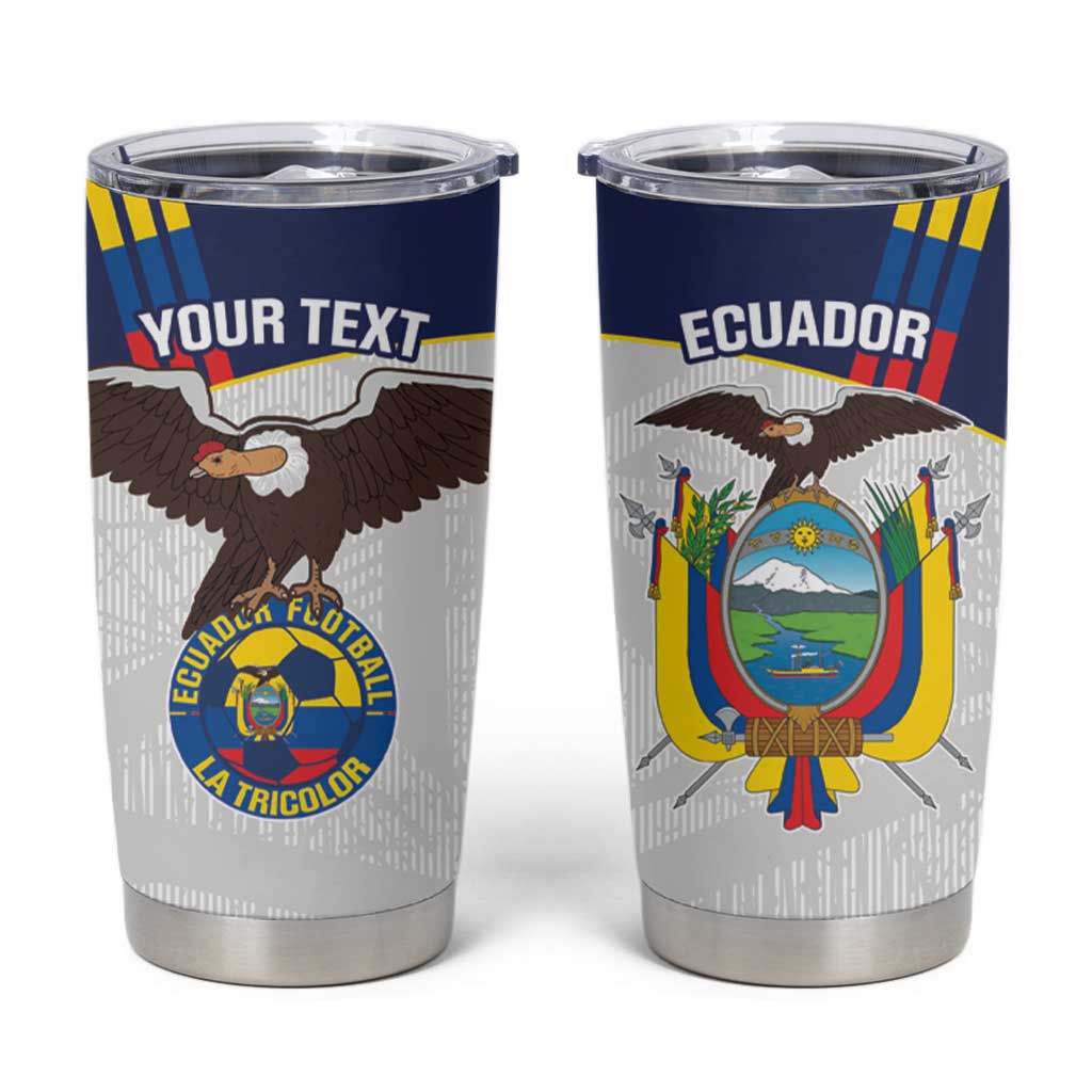 Custom Ecuador Football Tumbler Cup La Tri Go Champions Condor Style