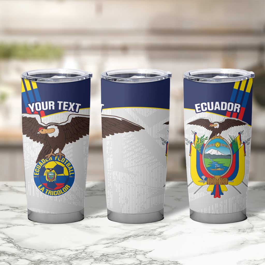Custom Ecuador Football Tumbler Cup La Tri Go Champions Condor Style