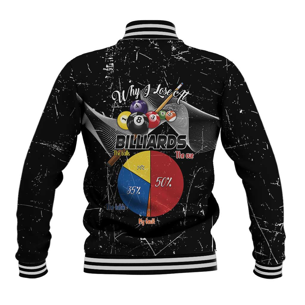 Why I Lose At Billiards Baseball Jacket Funny Grunge Style - Wonder Print Shop