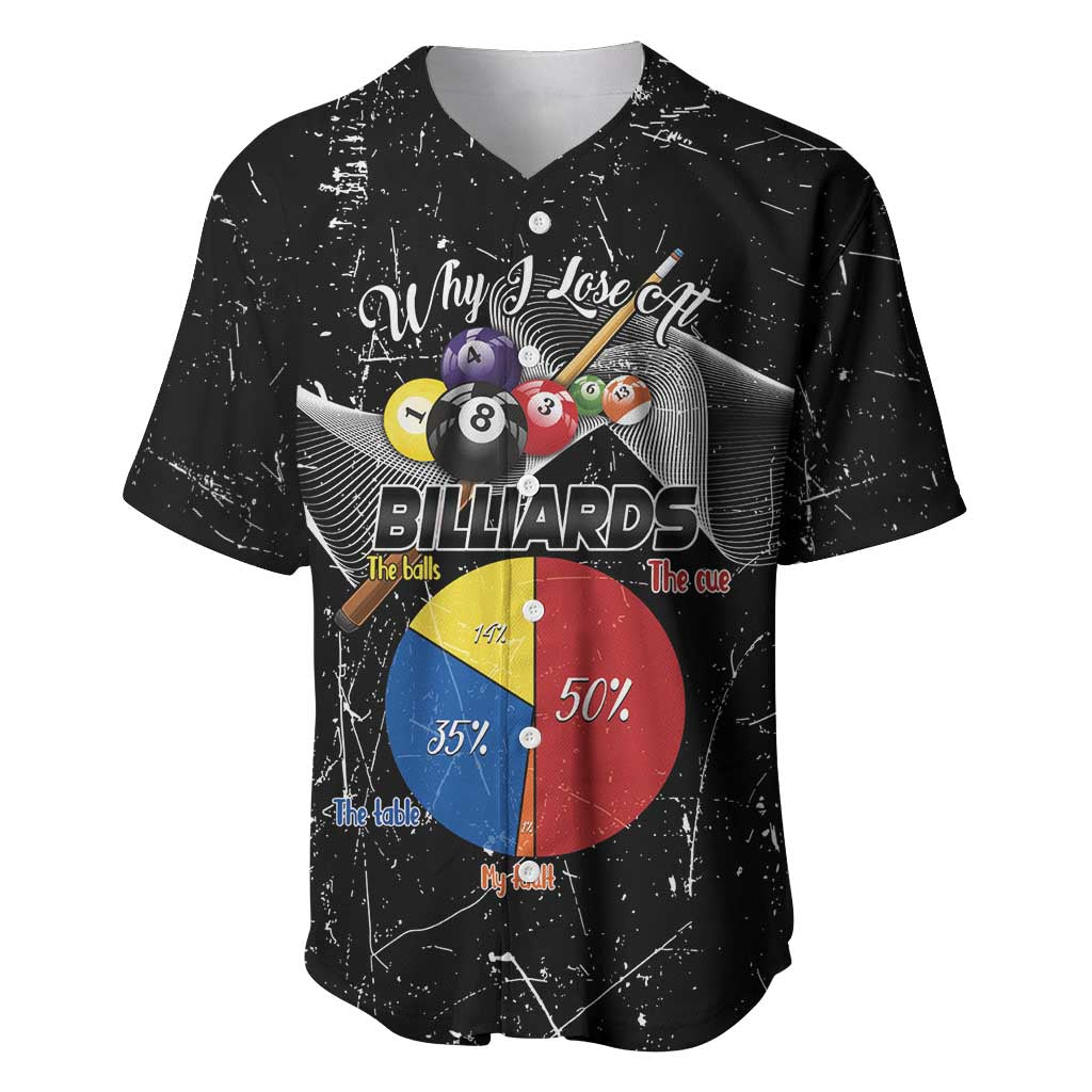 Why I Lose At Billiards Baseball Jersey Funny Grunge Style - Wonder Print Shop