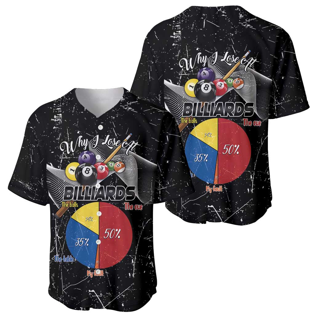 Why I Lose At Billiards Baseball Jersey Funny Grunge Style - Wonder Print Shop