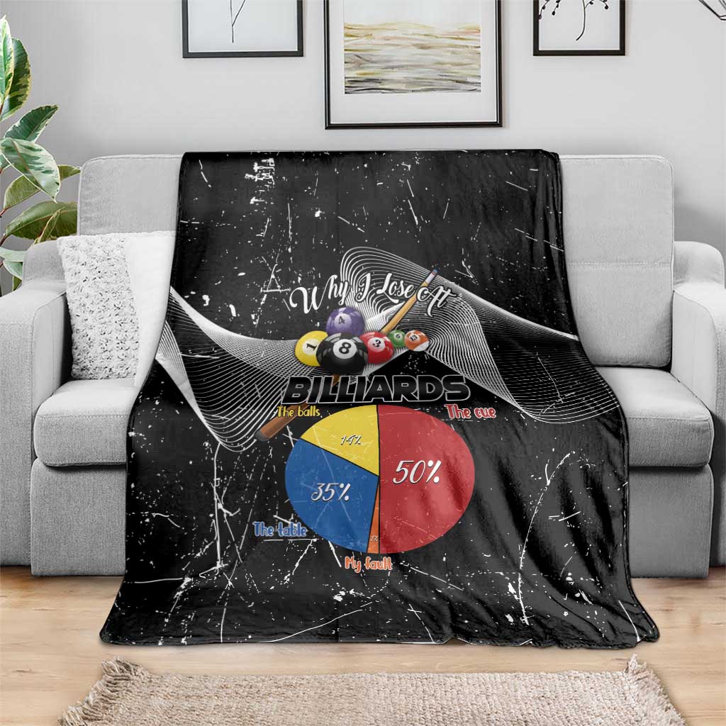 Why I Lose At Billiards Blanket Funny Grunge Style - Wonder Print Shop
