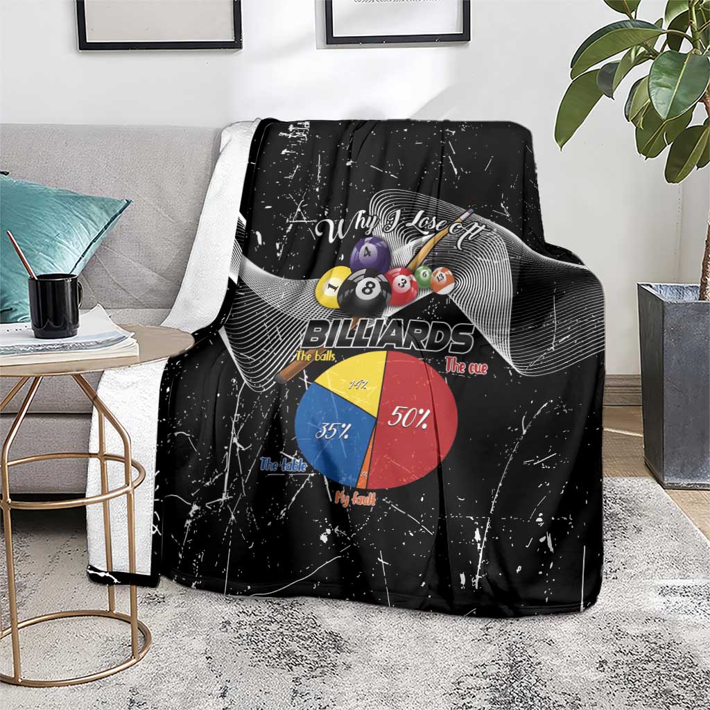 Why I Lose At Billiards Blanket Funny Grunge Style - Wonder Print Shop