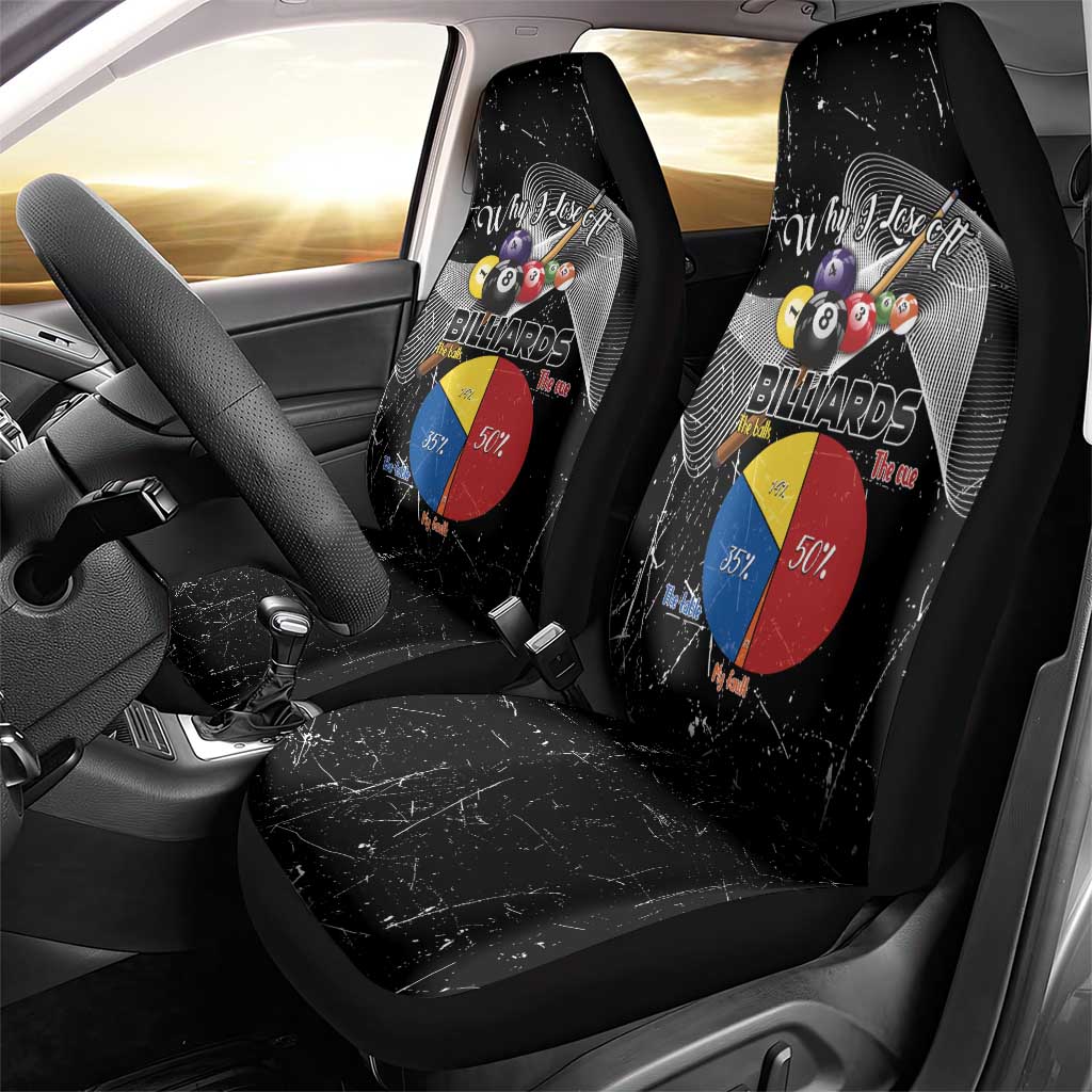 Why I Lose At Billiards Car Seat Cover Funny Grunge Style - Wonder Print Shop