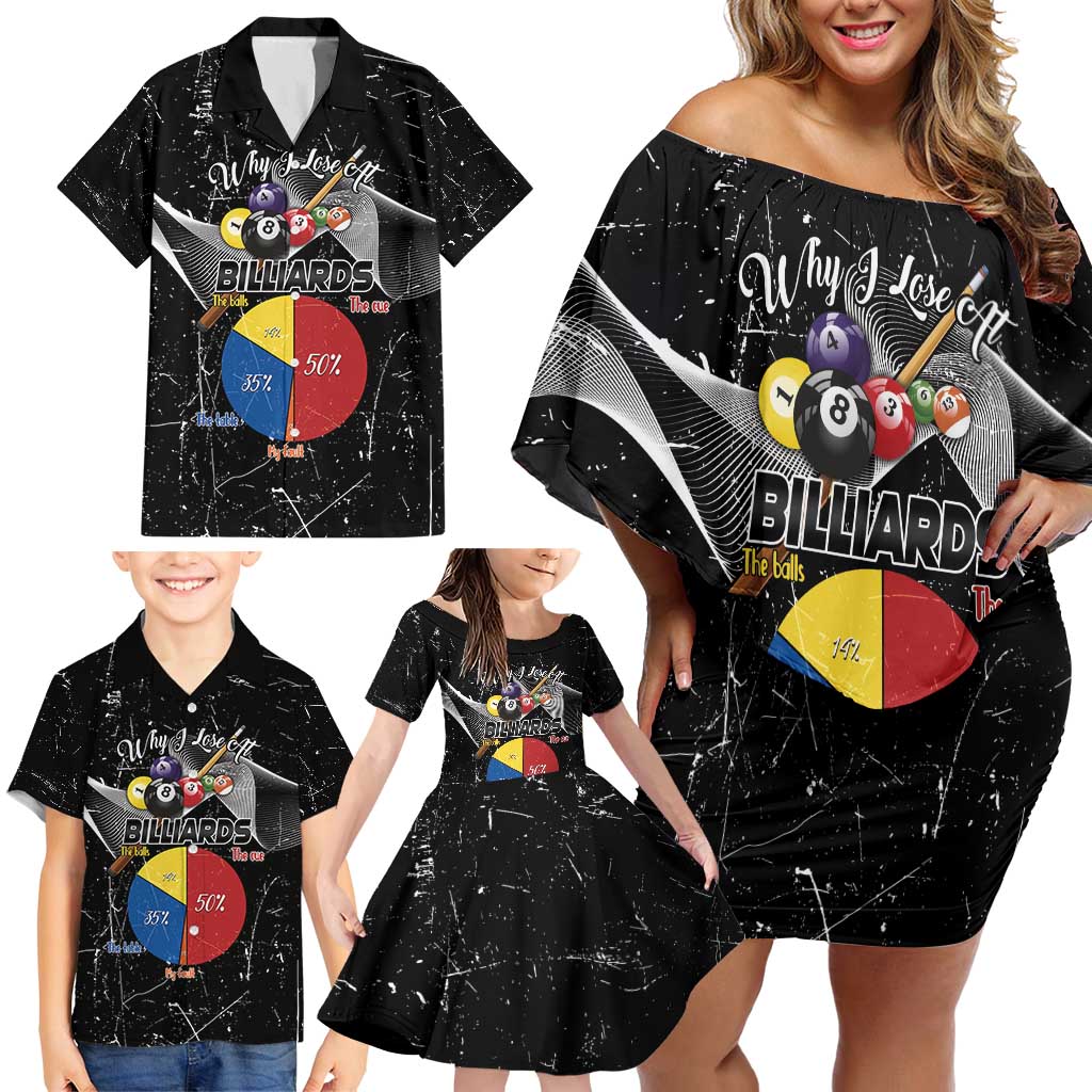 Why I Lose At Billiards Family Matching Off Shoulder Short Dress and Hawaiian Shirt Funny Grunge Style - Wonder Print Shop