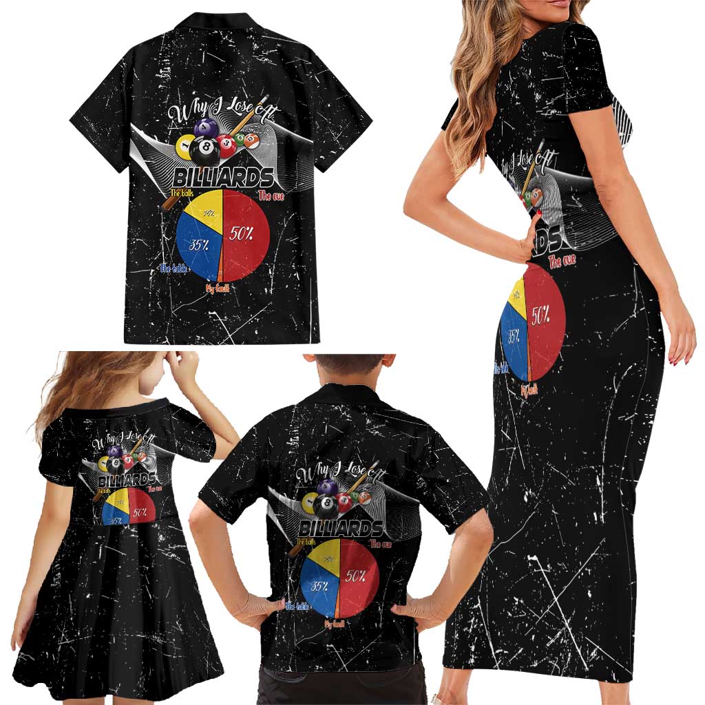 Why I Lose At Billiards Family Matching Short Sleeve Bodycon Dress and Hawaiian Shirt Funny Grunge Style - Wonder Print Shop