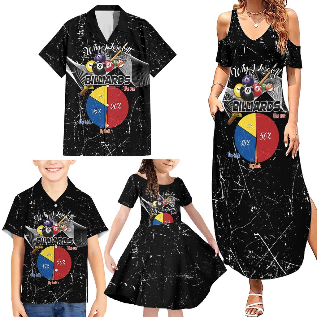 Why I Lose At Billiards Family Matching Summer Maxi Dress and Hawaiian Shirt Funny Grunge Style - Wonder Print Shop