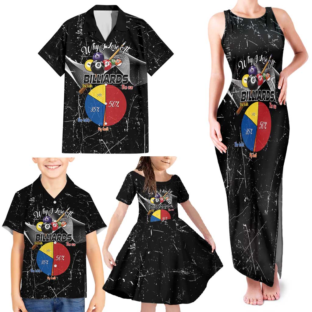 Why I Lose At Billiards Family Matching Tank Maxi Dress and Hawaiian Shirt Funny Grunge Style - Wonder Print Shop