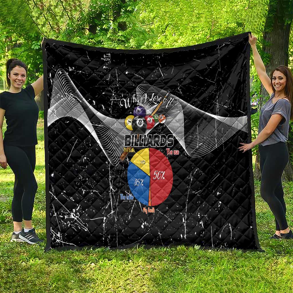 Why I Lose At Billiards Quilt Funny Grunge Style - Wonder Print Shop