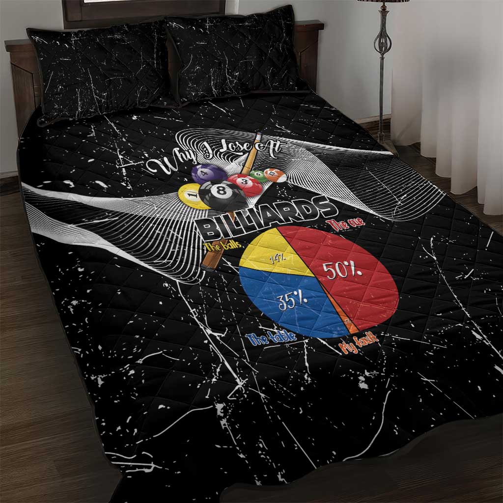 Why I Lose At Billiards Quilt Bed Set Funny Grunge Style - Wonder Print Shop