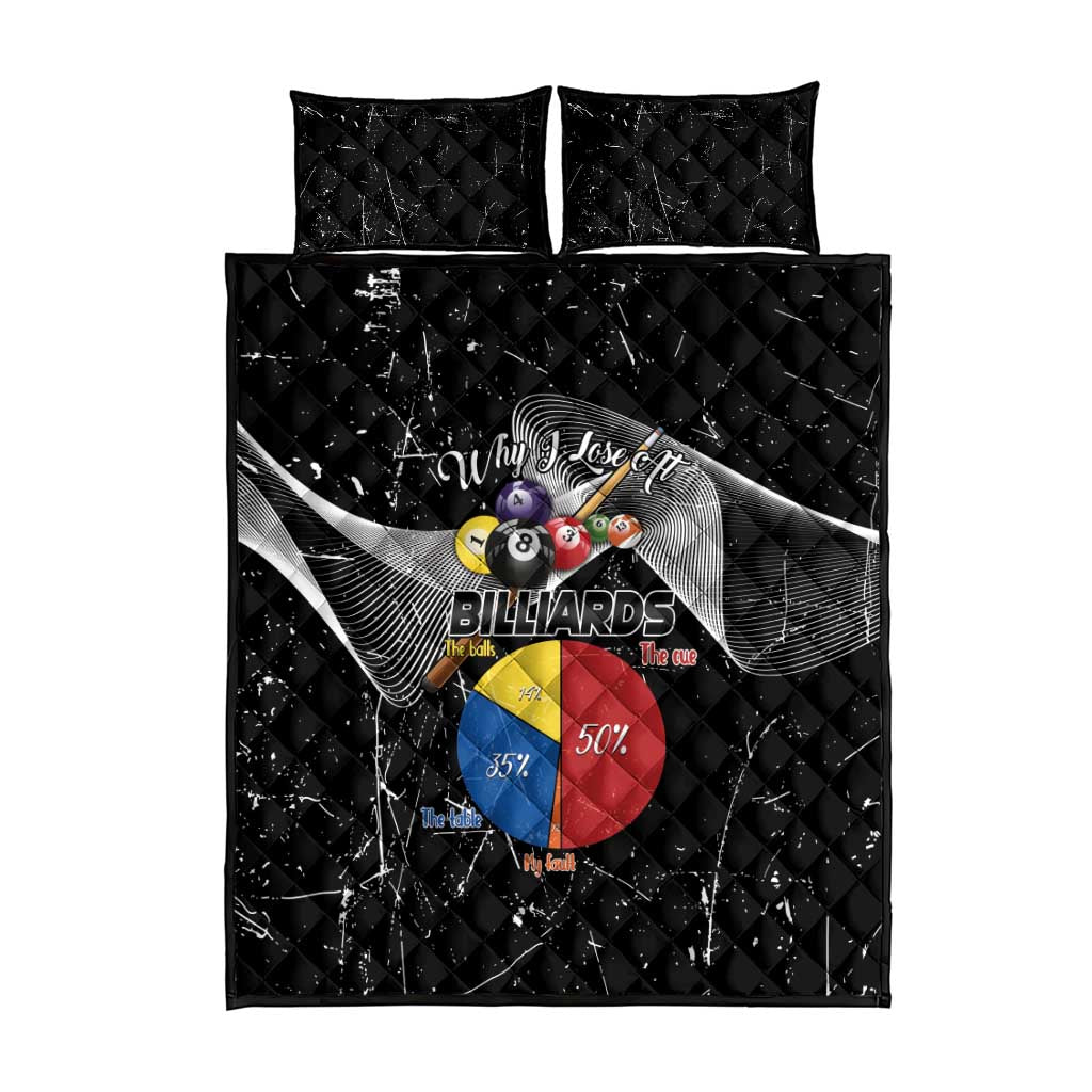 Why I Lose At Billiards Quilt Bed Set Funny Grunge Style - Wonder Print Shop