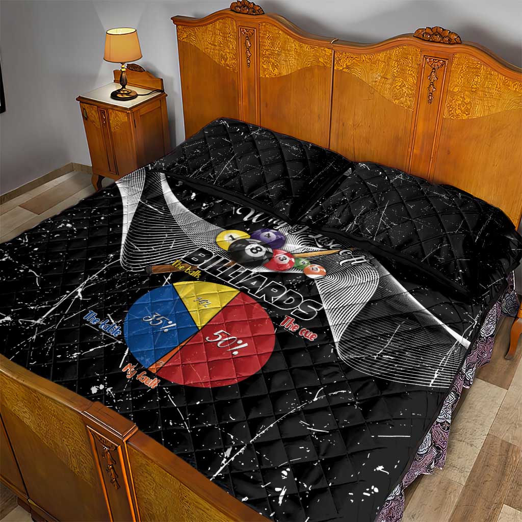 Why I Lose At Billiards Quilt Bed Set Funny Grunge Style - Wonder Print Shop