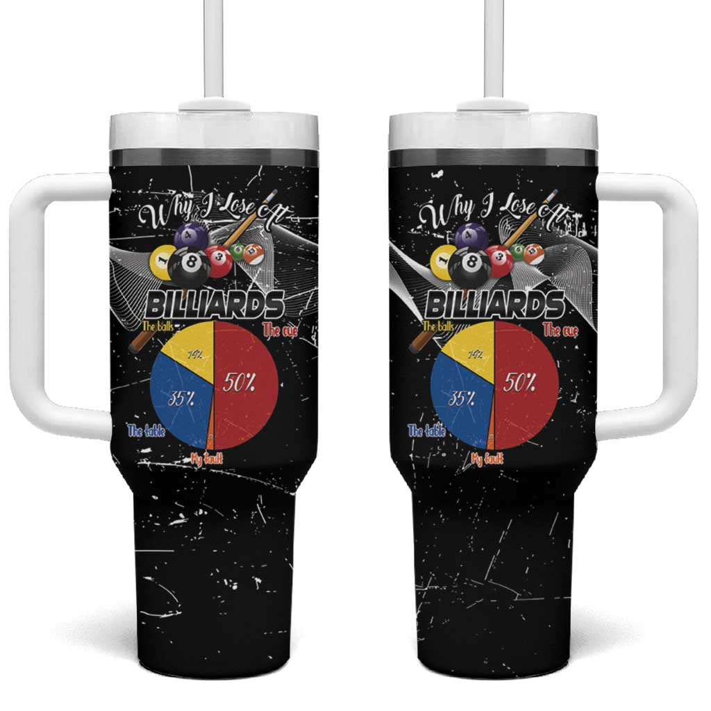 Why I Lose At Billiards Tumbler With Handle Funny Grunge Style - Wonder Print Shop