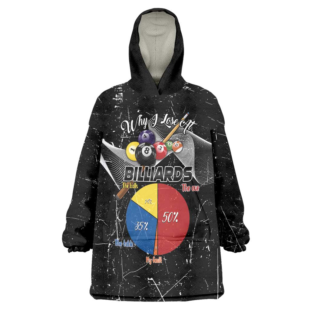 Why I Lose At Billiards Wearable Blanket Hoodie Funny Grunge Style - Wonder Print Shop